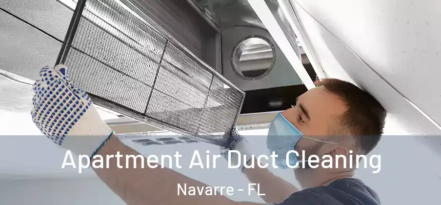Apartment Air Duct Cleaning Navarre - FL
