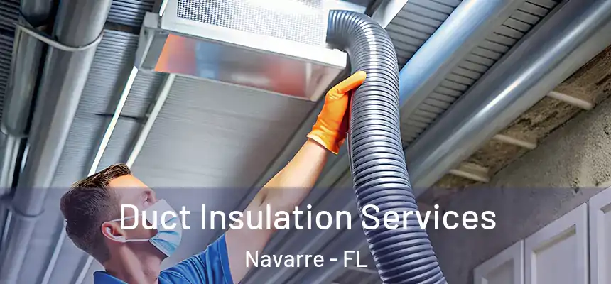 Duct Insulation Services Navarre - FL
