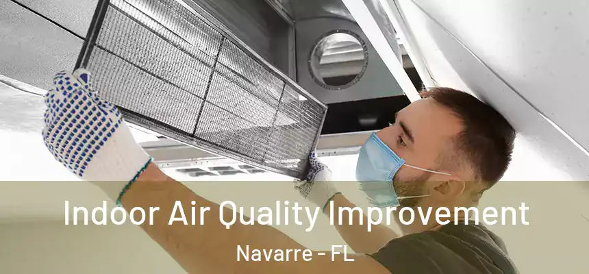 Indoor Air Quality Improvement Navarre - FL