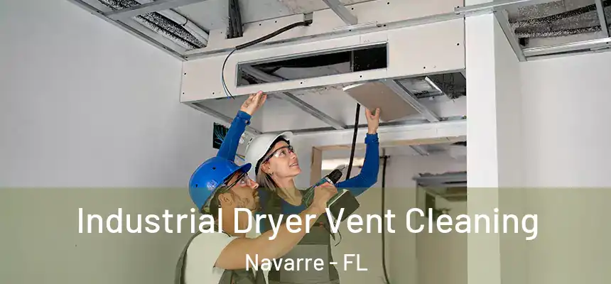Industrial Dryer Vent Cleaning Navarre - FL