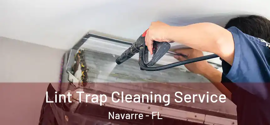  Lint Trap Cleaning Service Navarre - FL