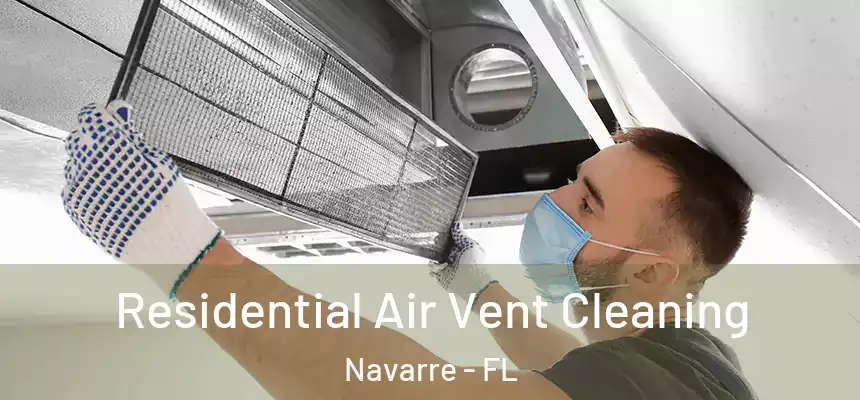 Residential Air Vent Cleaning Navarre - FL