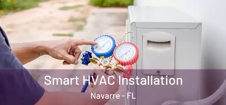 Smart HVAC Installation Navarre - FL
